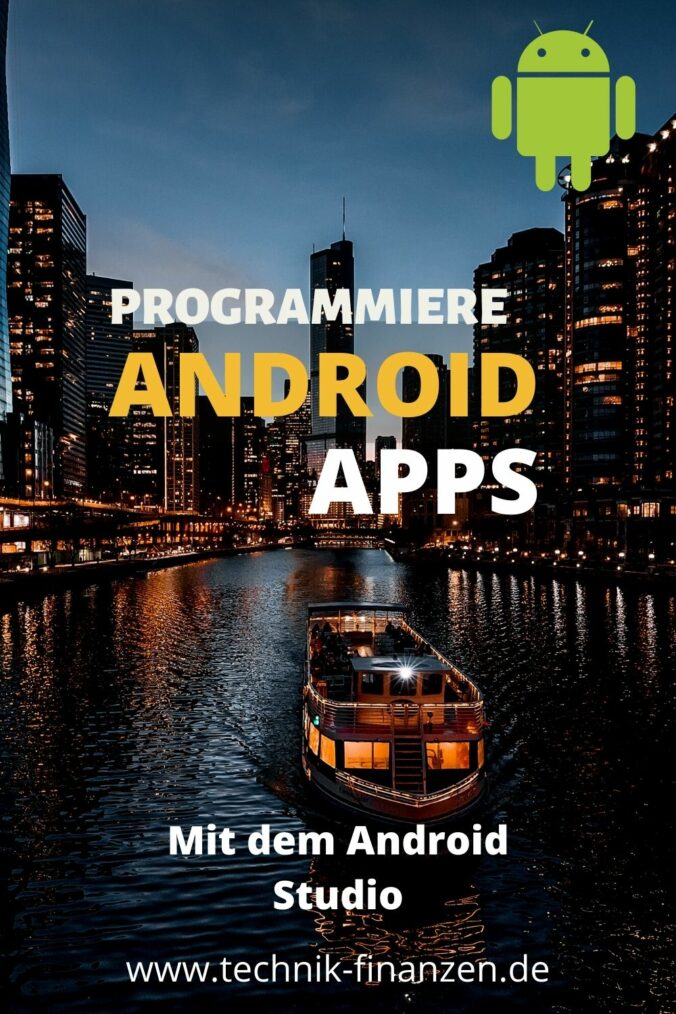 Android Apps mit dem Android Studio programmieren