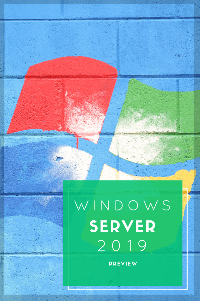 Der Windows Server 2019 im großen Preview Test. Welche Neuerungen bringt der neue Server von Microsoft mit sich.