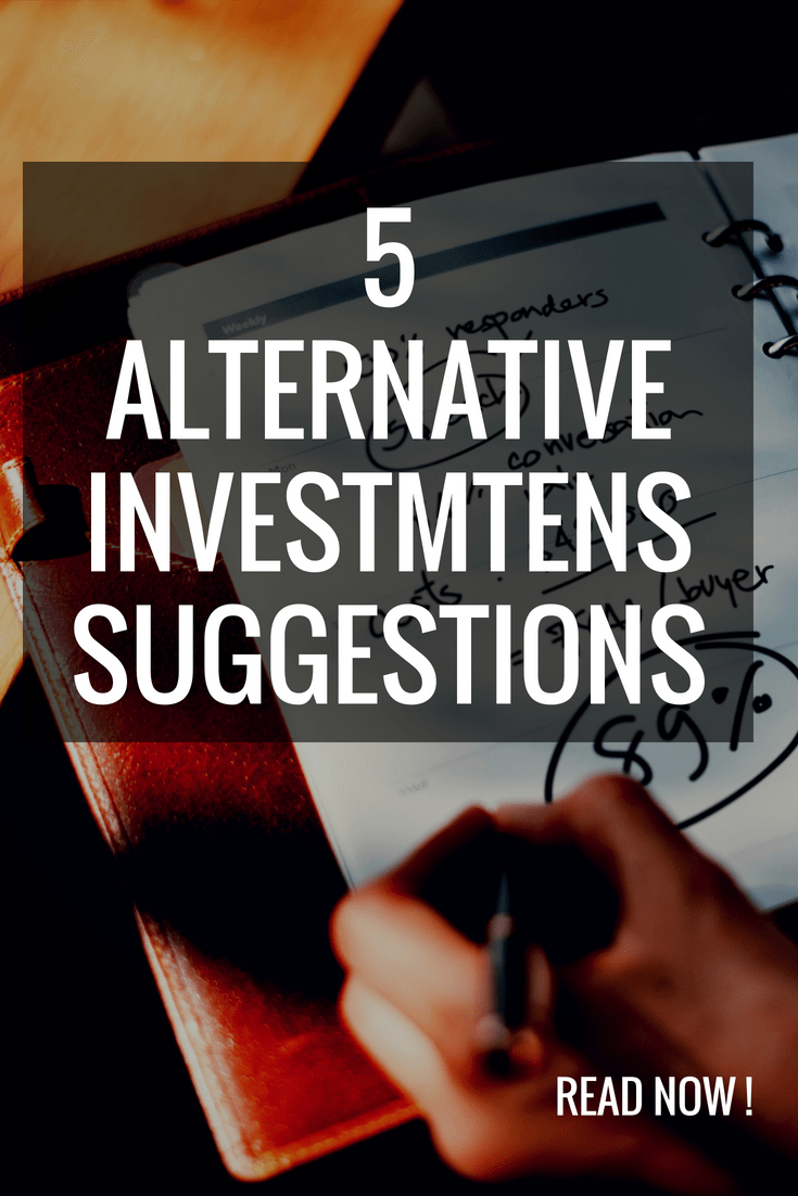 Do you know how to invest in an alternative way? Here are 5 suggestions how to invest your money