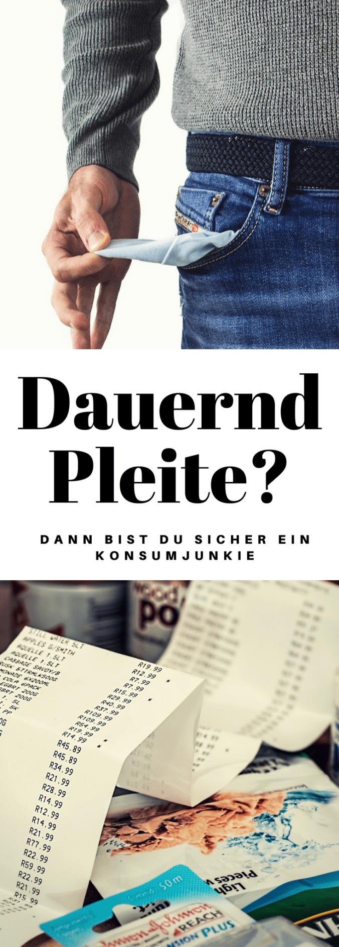 Weil du ein Konsumjunkie bist, bist du dauernd Pleite! Ändere was! Jetzt!