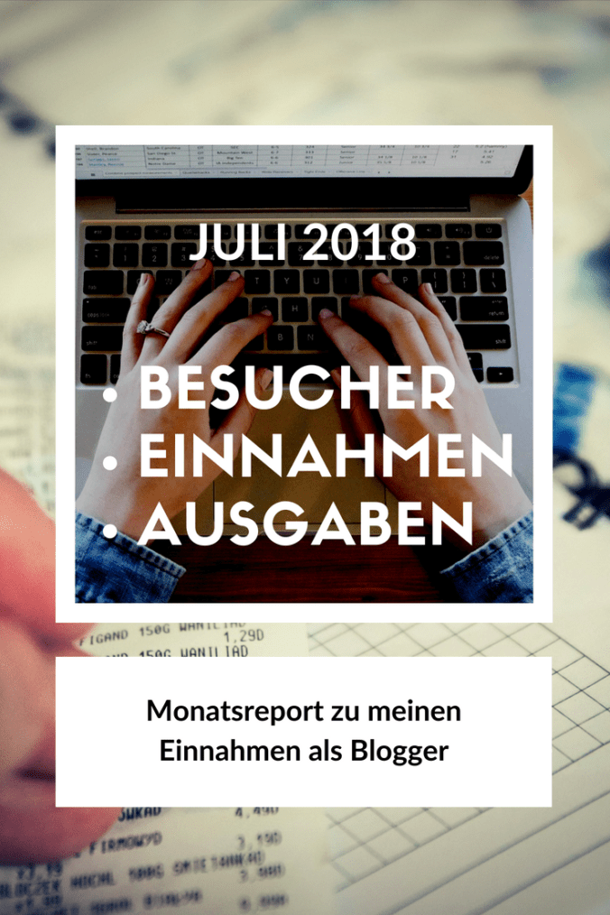 Besucherzahlen und Einnahmen meines Blogs im Juli 2018