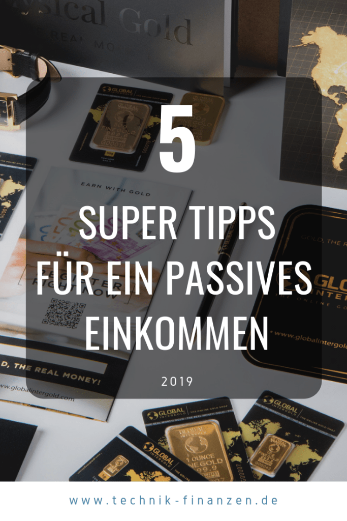 Passives Einkommen 2019. Mit diesen 5 Tipps baust du dir dein passives Einkommen 2019 auf. #passives #einkommen #2019