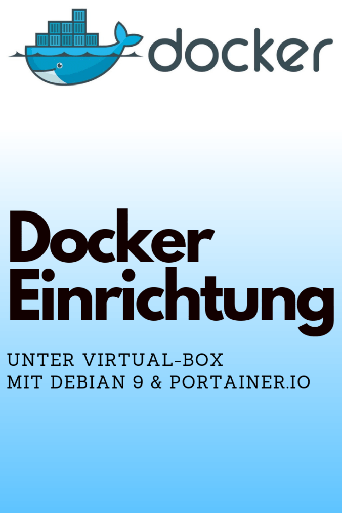 Docker Einrichtung unter Debian 9 mit Portainer.io