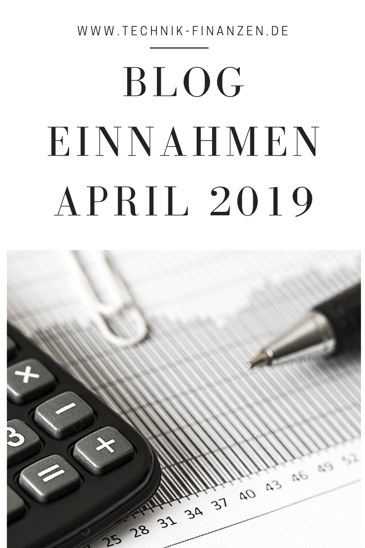 Monatsauswertung und Blog Einnahmen April 2019