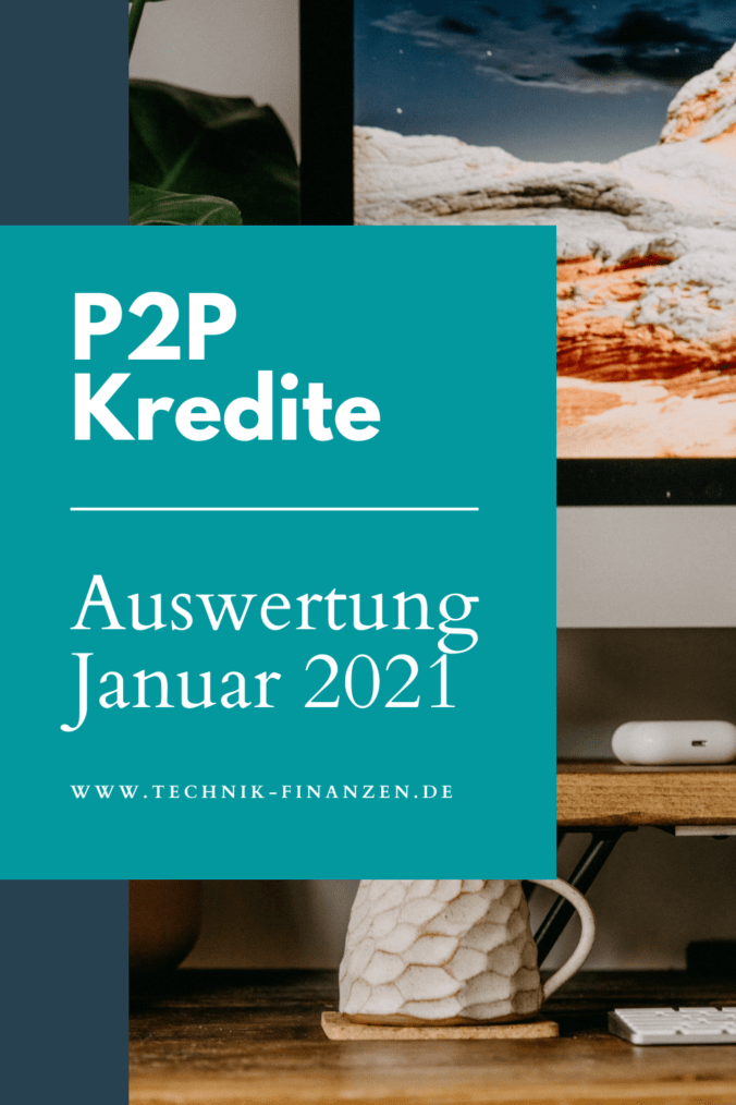 Auswertung meiner P2P Plattformen im Januar 2021