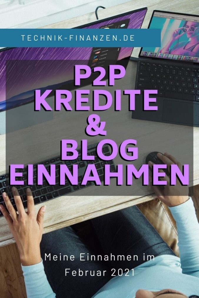 Februar 2021 P2P und Blog Einnahmen