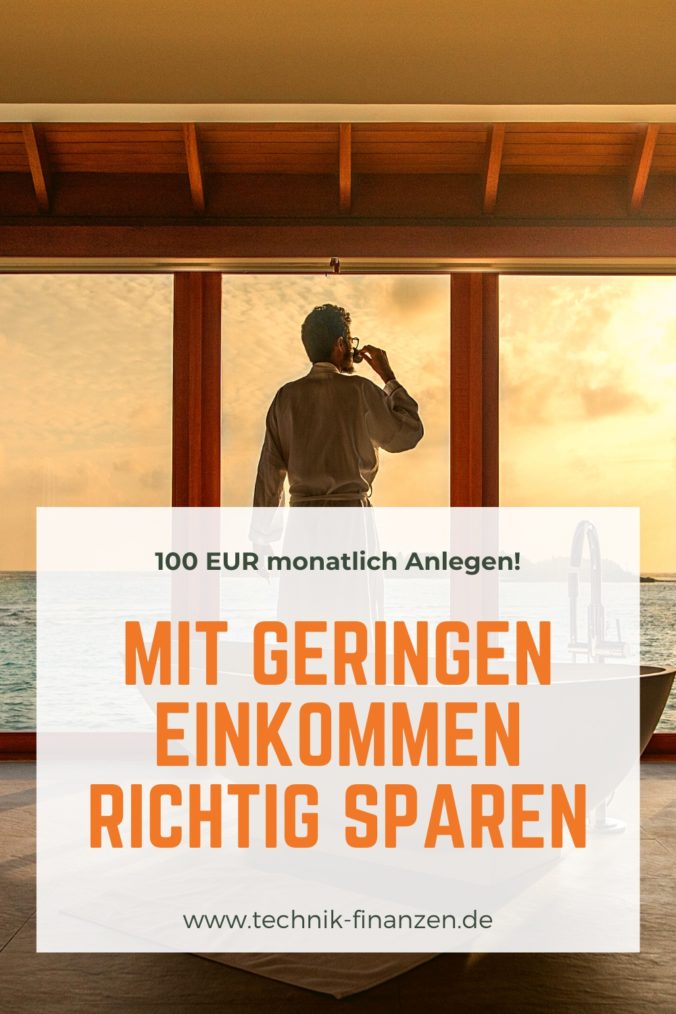 Mit geringen Einkommen 100 EUR monatlich sparen.