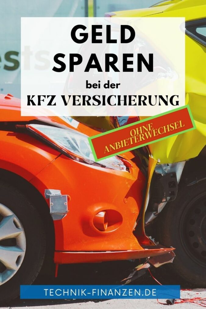 Geld sparen bei der KFZ Versicherung ohne Anbieterwechsel