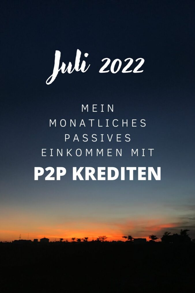 passives einkommen juli 2022